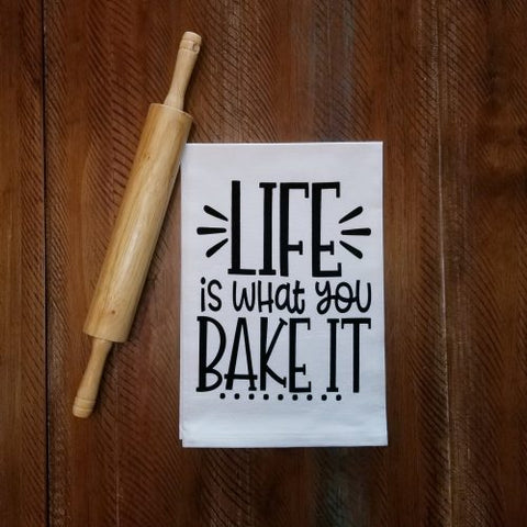 Life is What You Bake It!
